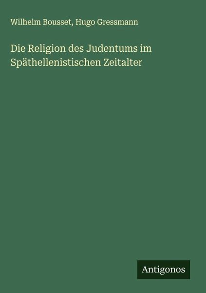 Die Religion des Judentums im Späthellenistischen Zeitalter