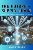 The Future of Supply Chain (eBook, ePUB) The Future of Supply Chain (eBook, ePUB)