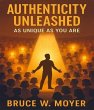 Authenticity Unleashed (eBook, ePUB) - Bild 1