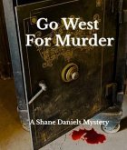 Go West For Murder (eBook, ePUB) Go West For Murder (eBook, ePUB)