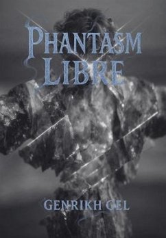 Phantasm Libre (eBook, ePUB) - Gel, Genrikh