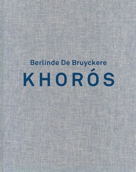 Berlinde de Bruyckere. Khoros