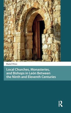 Cover Local Churches, Monasteries, and Bishops in León Between the Ninth and Eleventh Centuries