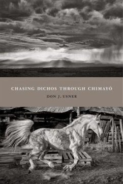 Chasing Dichos Through Chimayó - Usner, Don J
