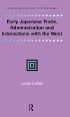 Early Japanese Trade, Administration and Interactions with the West