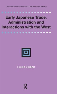 Early Japanese Trade, Administration and Interactions with the West - Cullen, Louis