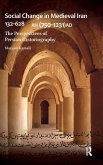 Social Change in Medieval Iran 132-628 AH (750-1231 AD)
