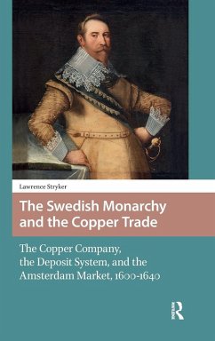 Cover The Swedish Monarchy and the Copper Trade