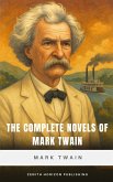 The Complete Novels of Mark Twain (eBook, ePUB) The Complete Novels of Mark Twain (eBook, ePUB)