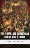 The Complete Christmas Books and Stories (eBook, ePUB) The Complete Christmas Books and Stories (eBook, ePUB)