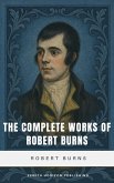 The Complete Works of Robert Burns (eBook, ePUB) The Complete Works of Robert Burns (eBook, ePUB)