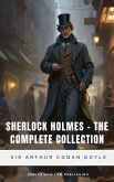 Sherlock Holmes - The Complete Collection (eBook, ePUB)