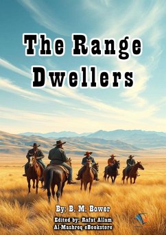 The Range Dwellers (eBook, ePUB) - Bower, B. M.