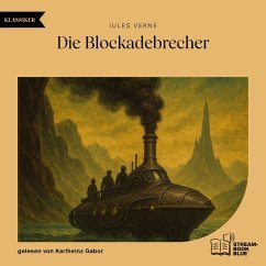 Die Blockadebrecher (MP3-Download) - Verne, Jules