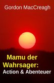 Mamu der Wahrsager: Action & Abenteuer (eBook, ePUB)