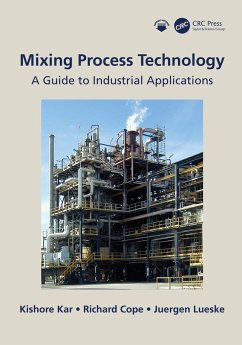 Mixing Process Technology (eBook, ePUB) - Kar, Kishore; Cope, Richard; Lueske, Juergen