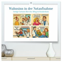 Cover Wahnsinn in der Notaufnahme (hochwertiger Premium Wandkalender 2026 DIN A2 quer), Kunstdruck in Hochglanz
