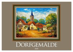 Cover Dorfgemälde (Wandkalender 2026 DIN A2 quer), CALVENDO Monatskalender