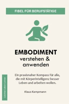 Embodiment verstehen & anwenden - Kampmann, Klaus