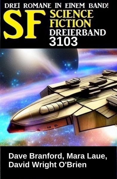 Science Fiction Dreierband 3103 (eBook, ePUB) Science Fiction Dreierband 3103 (eBook, ePUB)