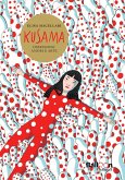 Kusama. Ossessioni, amori e arte Kusama. Ossessioni, amori e arte