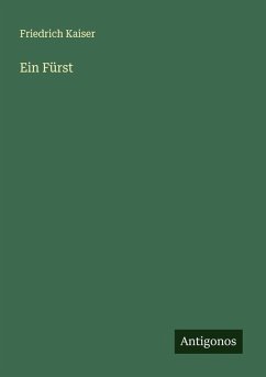 Ein Fürst - Kaiser, Friedrich