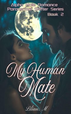My Human Mate (eBook, ePUB) - Lilian. M