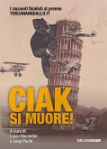 Ciak, si muore! Ciak, si muore!