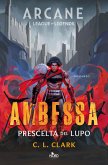 Ambessa. Prescelta del lupo Ambessa. Prescelta del lupo