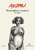 Meravigliose creature. Le chine Meravigliose creature. Le chine