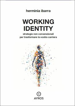 Cover Working identity. Strategie non convenzionali per trasformare la vostra carriera
