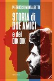 Storia di due amici e dei Dik Dik Storia di due amici e dei Dik Dik
