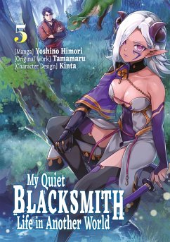 Cover My Quiet Blacksmith Life in Another World (Manga) Volume 5 (eBook, ePUB)