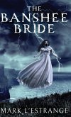The Banshee Bride The Banshee Bride