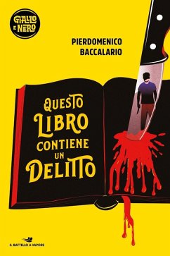 Questo libro contiene un delitto - Baccalario, Pierdomenico