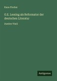G.E. Lessing als Reformator der deutschen Literatur G.E. Lessing als Reformator der deutschen Literatur