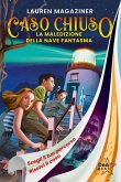 La maledizione della nave fantasma. Caso chiuso
