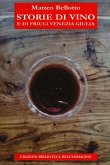 Storie di vino e di Friuli Venezia Giulia Storie di vino e di Friuli Venezia Giulia