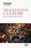 Organizational culture. Ignorance, quackery or play your culture