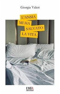 L' ansia mi ha salvato la vita - Valeri, Giorgia