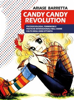 Cover Candy Candy Revolution. Psicosociologia, femminismi e pratiche intersezionali nell'anime culto degli anni Ottanta