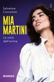 Mia Martini. La voce dell'anima Mia Martini. La voce dell'anima