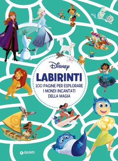Cover Labirinti Disney. 100 pagine per esplorare i mondi incantati della magia