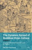 The Dynamic Spread of Buddhist Print Culture (Vol. 2)