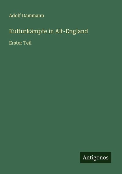 Kulturkämpfe in Alt-England