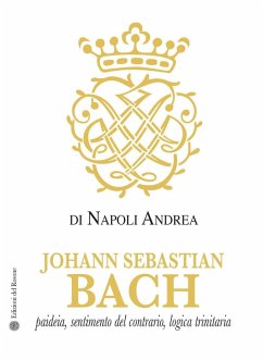 Cover Johann Sebastian Bach. Paideia, sentimento del contrario, logica trinitaria