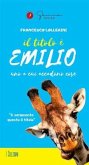 Il titolo è Emilio. Uno a cui accadono cose Il titolo è Emilio. Uno a cui accadono cose