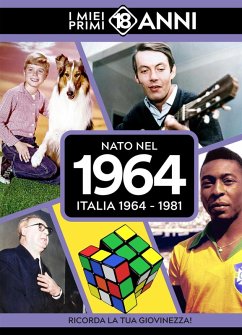 Cover Nato nel 1964. Italia 1964-1981. I miei primi 18 anni