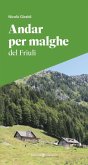 Andar per malghe del Friuli Andar per malghe del Friuli