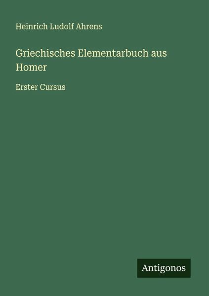 Griechisches Elementarbuch aus Homer